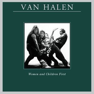 Van Halen - Women And Children First - 06 - Loss Of Control Lyrics - Zortam Music