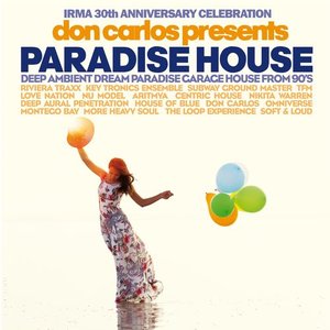 Album artwork for Don Carlos Presents Paradise House (Irma 30th Anniversary Celebration) by TFM