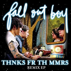 Thnks Fr Th Mmrs (Remixes)