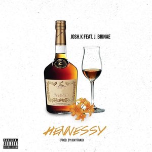 Hennessy (feat. J. Brinae)