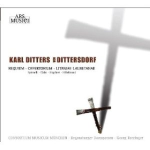Dittersdorf, C.D. von: Requiem / Offertorium / Litaniae lauretanae