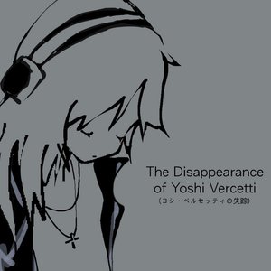 The Disappearance of Yoshi Vercetti [Explicit]