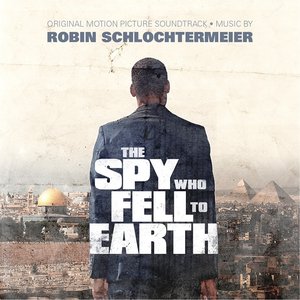 The Spy Who Fell to Earth (Original Motion Picture Soundtrack)