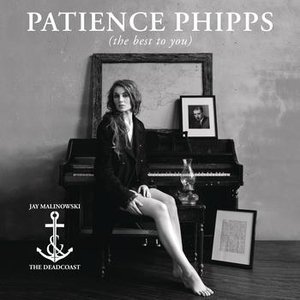 Patience Phipps (The Best to You)