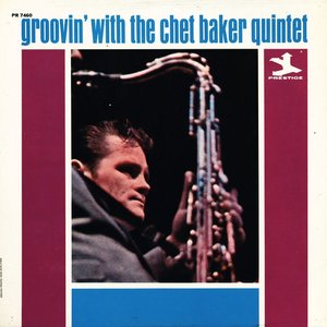 Groovin' with the Chet Baker Quintet