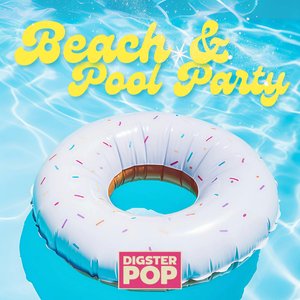 Beach & Pool Party by Digster Pop