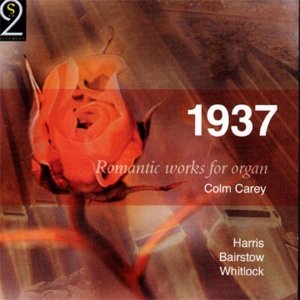 1937: Romantic Works For Organ
