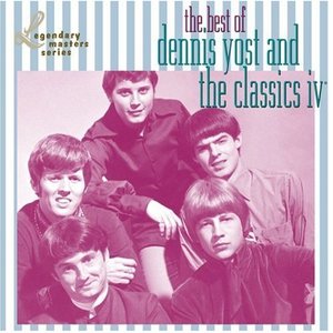 Best of Dennis Yost & Classics IV