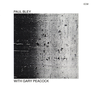 Paul Bley with Gary Peacock cover