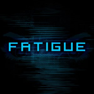 Fatigue