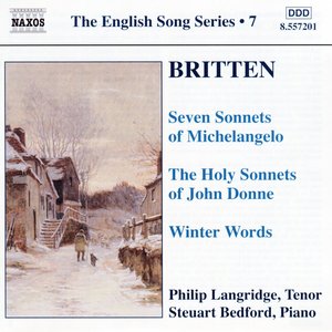 The English Song Series, Volume 7: Seven Sonnets of Michelangelo / The Holy Sonnets of John Donne / Winter Words