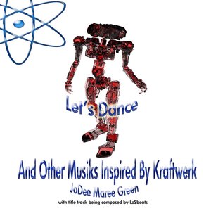 Let's Dance And Other Musics Inspired By Kraftwerk