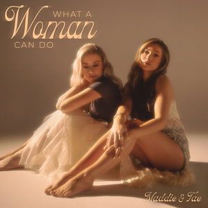 Maddie & Tae - One Hit Wonders Lyrics - Zortam Music