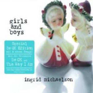 Girls and Boys (Special Be OK Edition)