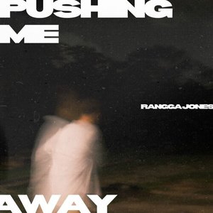 Pushing Me Away - Single