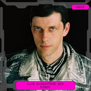 Club Quarantäne: Dixon, Jun 26, 2020 (DJ Mix)