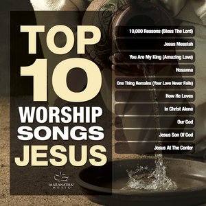 Top 10 Worship Songs - Jesus