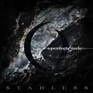 Starless - Single by A Perfect Circle