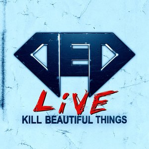 Kill Beautiful Things (Live)