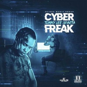 Tommy Lee sparta - Cyber Freak! - Zortam Music