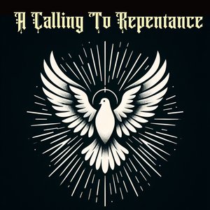 A Calling To Repentance