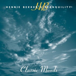 Hennie Bekker's Tranquility - Classic Moods