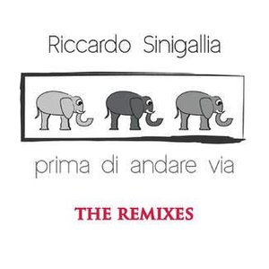 Prima di andare via - The Remixes