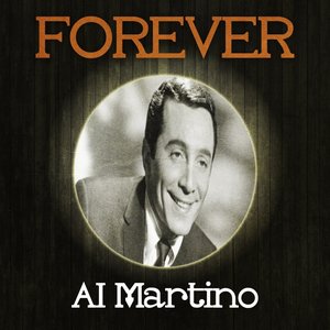 Forever Al Martino