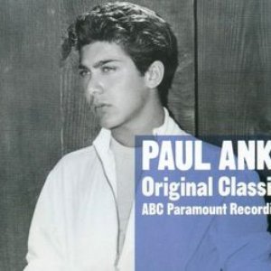 PAUL ANKA - Original Classics - ABC Paramount Recordings - Zortam Music