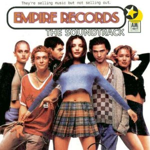 Empire Records (Original Motion Picture Soundtrack)
