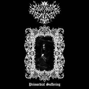 Primordial Suffering
