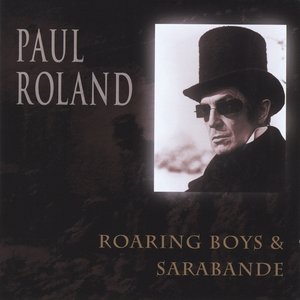 Roaring Boys & Sarabande (Reissue)