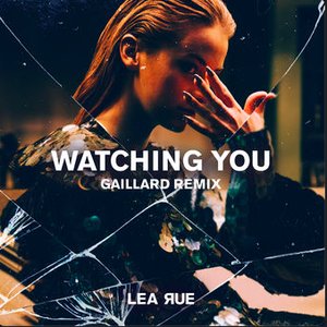 Watching You (Gaillard Remix)