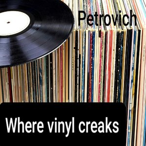 Where Vinyl Creaks - Single