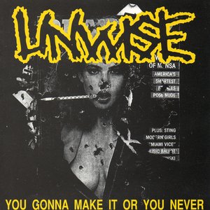 You Gonna Make It Or You Never