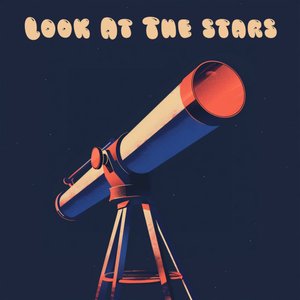 Look At The Stars