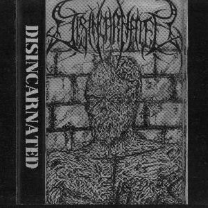 Disincarnated