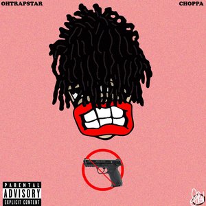 Choppa - Single