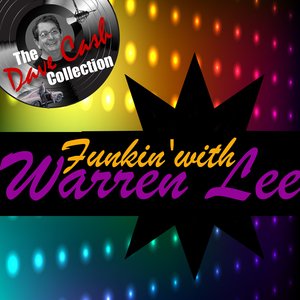 Funkin' With Lee- [The Dave Cash Collection]