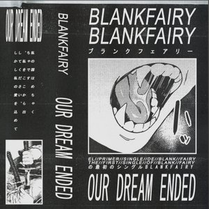 Our Dream Ended