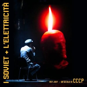 Un Secolo Di Cccp (1917-2017)