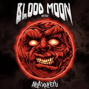 Alla Xul Elu - Blood Moon And Back - Zortam Music