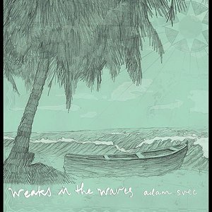 Weaks In the Waves