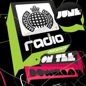 Ministry Of Sound Radio Presents: On The Download - June