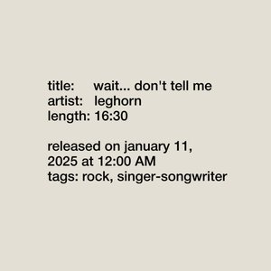 Wait... Don't Tell Me