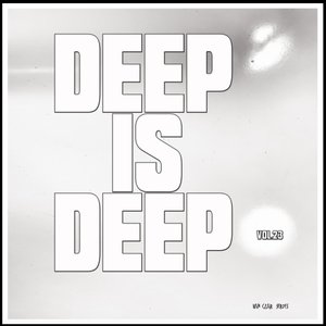 Deep is Deep, Vol. 23