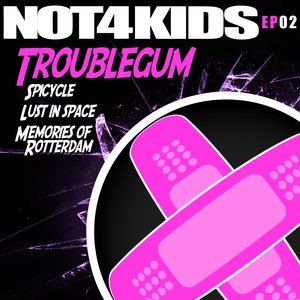 Not4Kids, Vol. 2 - EP