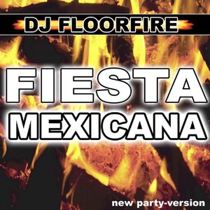 Fiesta Mexicana (New Dance Party Version)