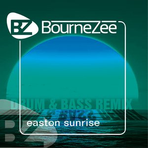 BounrneZee - Easton sunrise (drum and bass mix)