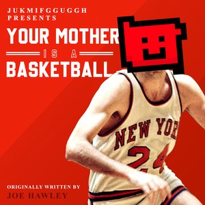 Image for 'Your Mother Is A Basketball - Single'